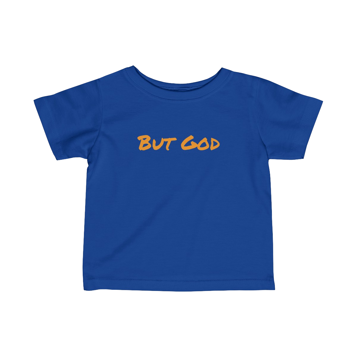Toddler "But God" Shirt