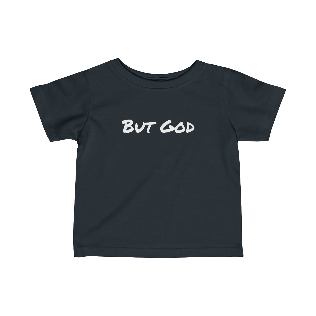 Toddler "But God" Shirt