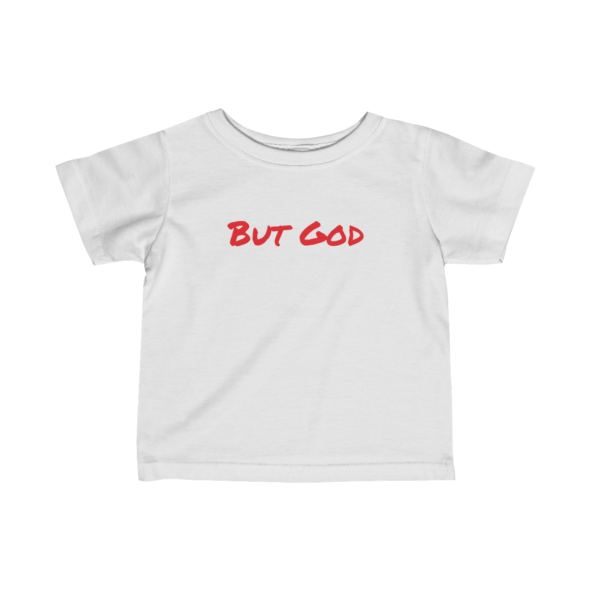 Toddler "But God" Shirt
