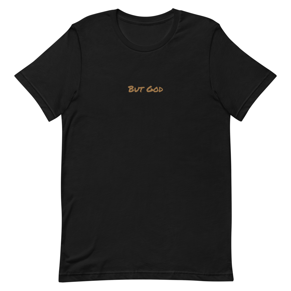 "But God" T-Shirt