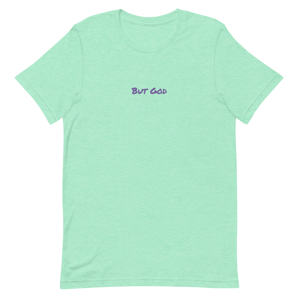 "But God" T-Shirt