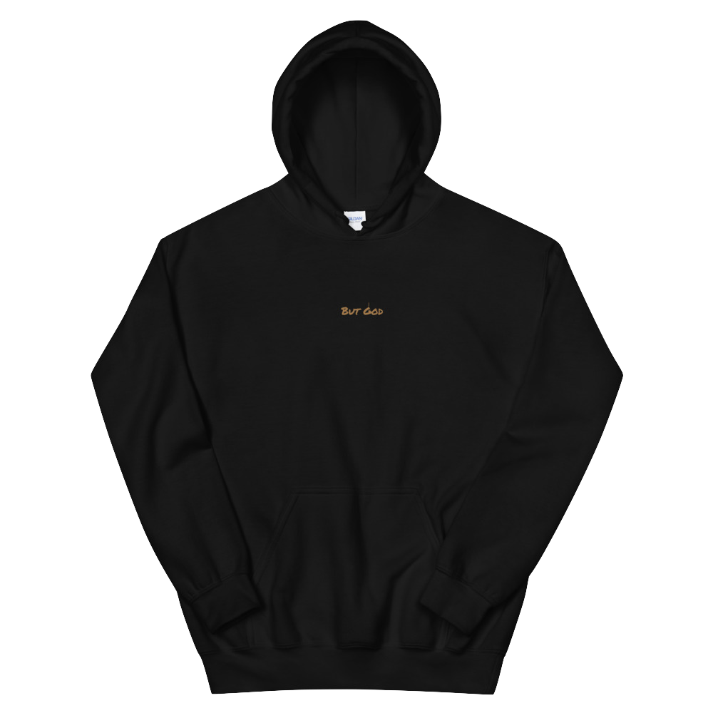  "But God" Hoodie